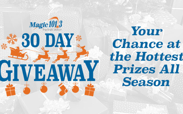 30 Days of Giveaways with Magic 101.3